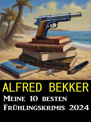 cover image of Meine 10 besten Frühlingskrimis 2024